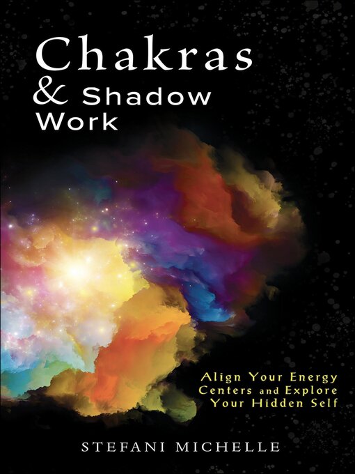 Title details for Chakras & Shadow Work by Stefani Michelle - Wait list